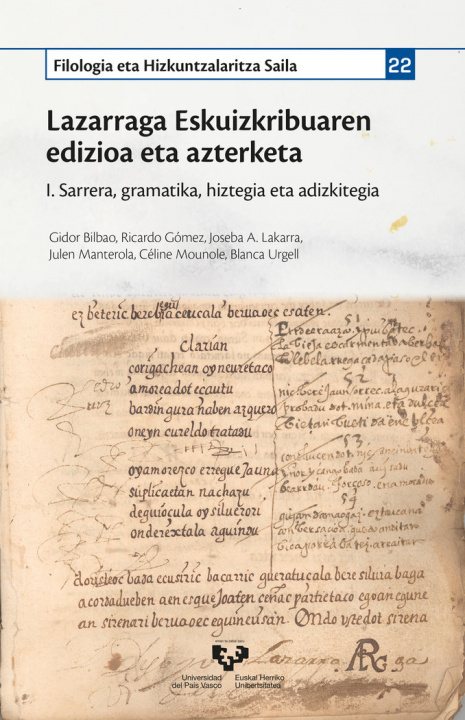 Könyv Lazarraga Eskuizkribuaren edizioa eta azterketa. I. Sarrera, gramatika, hiztegia eta adizkitegia Bilbao Telletxea