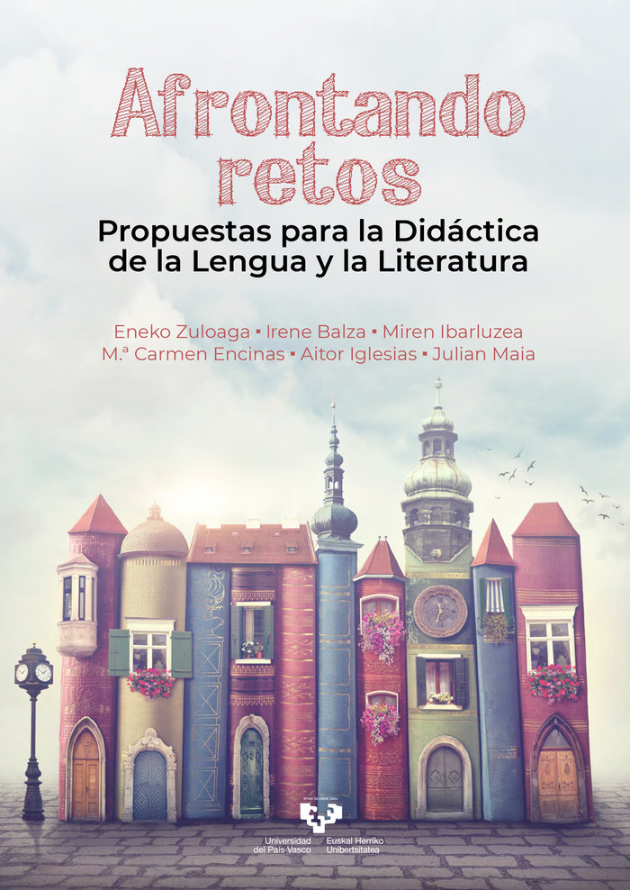 Libro Afrontando retos. Propuestas para la didáctica de la lengua y la literatura Zuloaga San Román