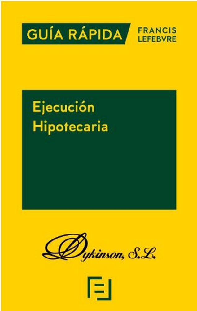 Книга Guía Rápida. Ejecución Hipotecaria Jiménez Segado