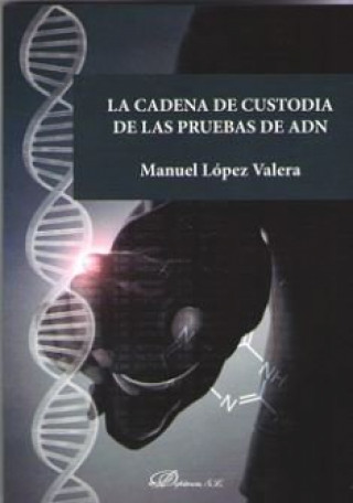 Kniha La cadena de custodia de las pruebas de ADN López Varela
