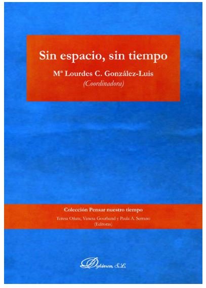 Knjiga Sin espacio, sin tiempo González Luis