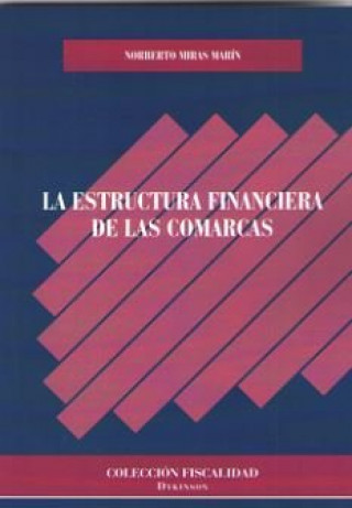 Carte La estructura financiera de las comarcas Miras Marín