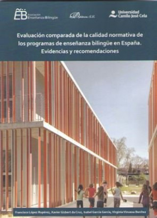 Книга Evaluación comparada de la calidad normativa de los programas de enseñanza bilingüe en España. Evide López Rupérez