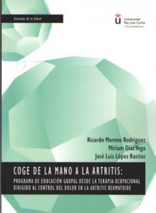 Kniha Coge de la mano a la artritis Moreno Rodríguez
