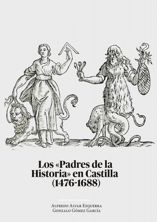 Kniha LOS PADRES DE LA HISTORIA ALVAR EZQUERRA