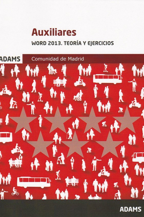 Carte Word 2013. Teoría y Ejercicios Auxiliares de la Comunidad de Madrid 