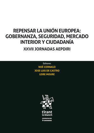 Книга Repensar la Unión Europea: Gobernanza, seguridad, mercado interior y ciudadanía Cornago
