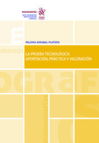Kniha La Prueba Tecnológica: Aportación, Práctica y Valoración Arrabal Platero