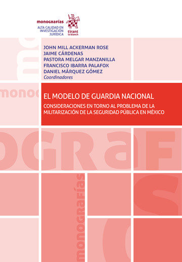 Книга EL MODELO DE GUARDIA NACIONAL CONSIDERACIONES EN TORNO AL PR MILL ACKERMAN ROSE