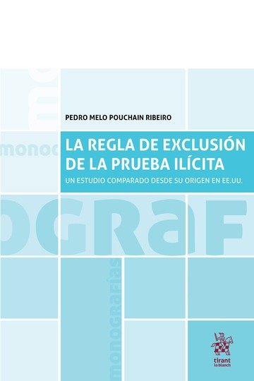 Kniha La regla de la exclusión de la prueba ilícita Pouchain Ribeiro