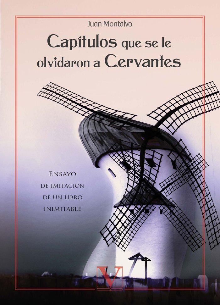 Kniha Capítulos que se le olvidaron a Cervantes Montalvo