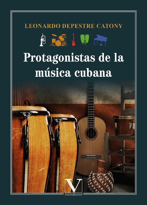 Könyv Protagonistas de la música cubana Depestre Catony
