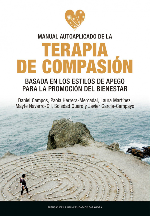 Книга Manual autoaplicado de la terapia de compasión basada en los estilos de apego para la promoción del Campos