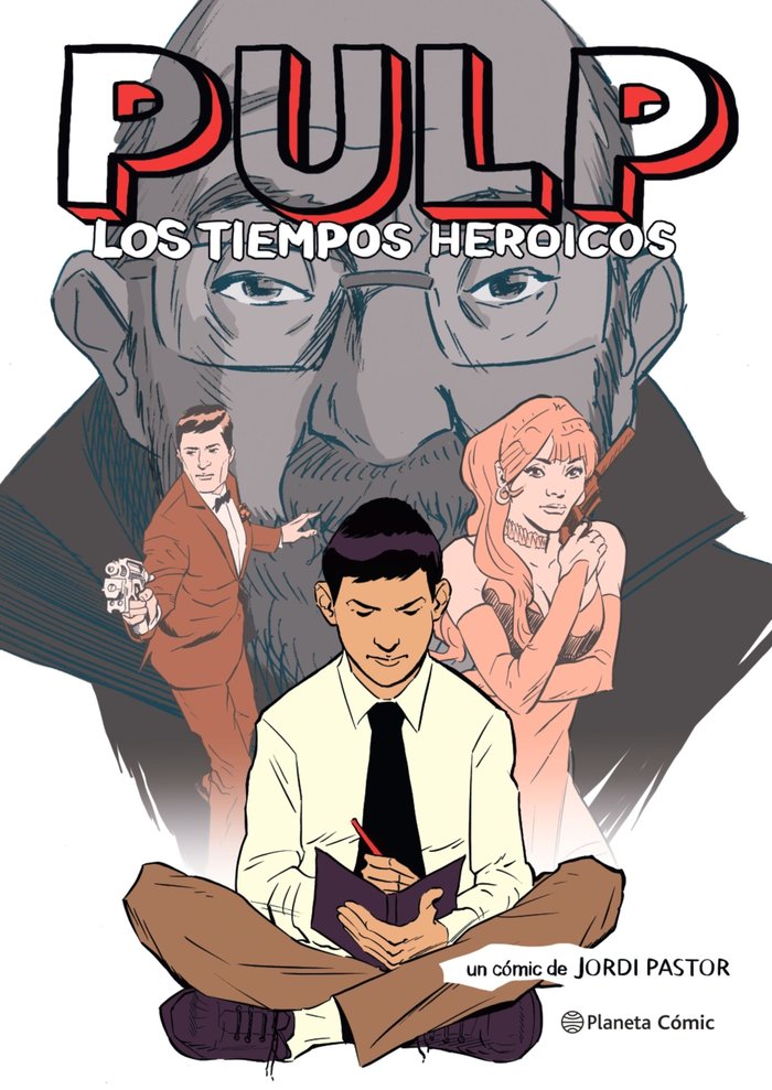 Buch Pulp. Los tiempos heroicos (novela gráfica) Pastor