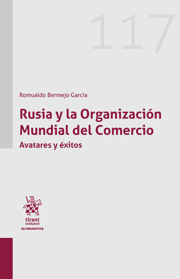 Kniha Rusia y la Organización Mundial del Comercio Bermejo García