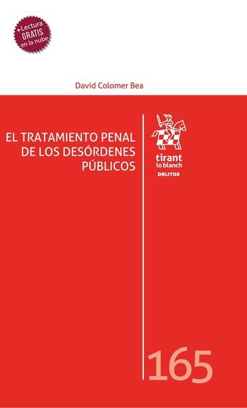 Carte EL TRATAMIENTO PENAL DE LOS DESORDENES PUBLICOS COLOMER BEA