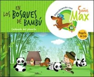Kniha EN LOS BOSQUES DE BAMBU 5AÑOS EI 21 DESCUBRIENDO CON MAX LOPEZ FERNANDEZ