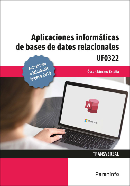 Carte Aplicaciones informáticas de bases de datos relacionales. Microsoft Access 2019 SÁNCHEZ ESTELLA