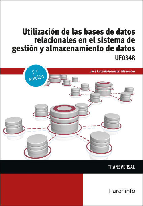 Knjiga UTILIZACION DE LAS BASES DE DATOS RELACIONALES EN EL SISTEMA GONZALEZ MENENDEZ