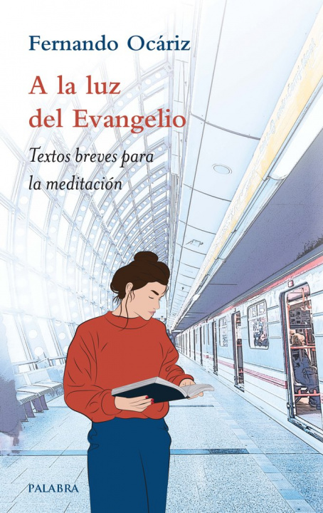 Buch A la luz del Evangelio Ocáriz