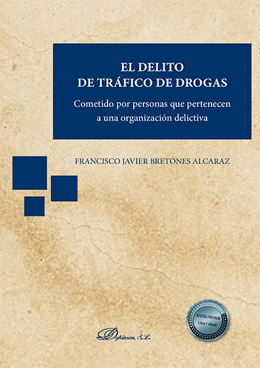 Kniha El delito de tráfico de drogas Bretones Alcaraz