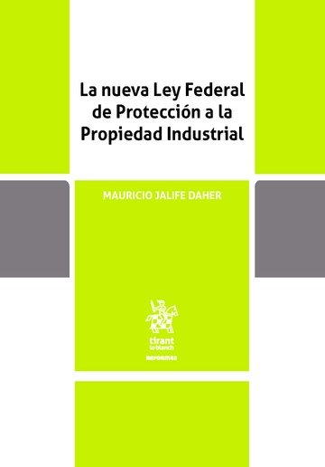 Книга La nueva ley federal de protección a la propiedad industrial Jalife Daher