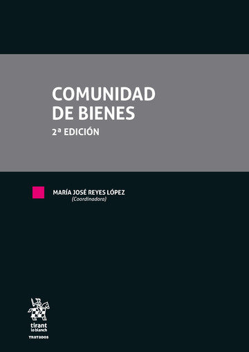Libro COMUNIDAD DE BIENES. 2ª ED. REYES LOPEZ