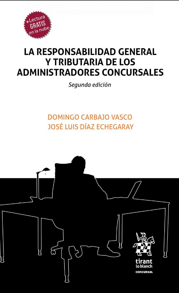 Könyv LA RESPONSABILIDAD GENERAL Y TRIBUTARIA DE LOS ADMINISTRADORES CO DOMINGO CARBAJO VASCO