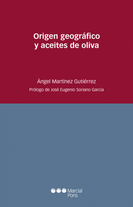 Kniha ORIGEN GEOGRAFICO Y ACEITES DE OLIVA MARTINEZ GUTIERREZ