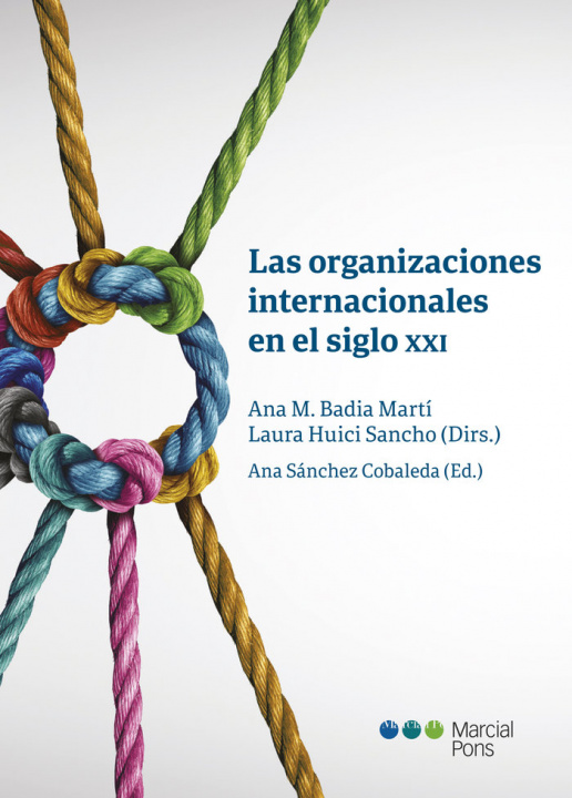 Kniha Las organizaciones internacionales en el siglo XXI BADIA MARTI