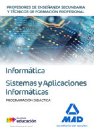 Könyv Profesores de Enseñanza Secundaria y Técnicos de Formación Profesional. Informática y Sistemas y Apl Piñeiro Gómez