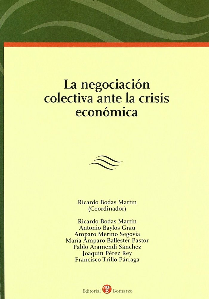 Livro NEGOCIACION COLECTIVA ANTE LA CRISIS ECONOMICA, LA BODAS MARTIN