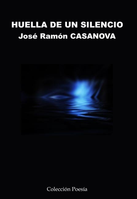 Книга HUELLA DE UN SILENCIO CASANOVA GONZALEZ