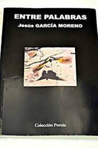 Book ENTRE PALABRAS GARCíA MORENO