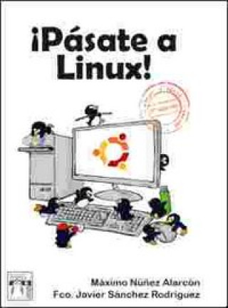 Knjiga PASATE A LINUX NUÑEZ ALARCON