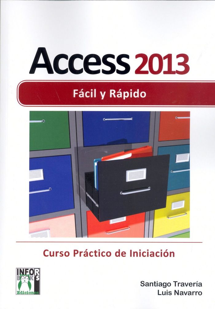 Книга Access 2013 Fácil y rápido TRAVERIA REYES