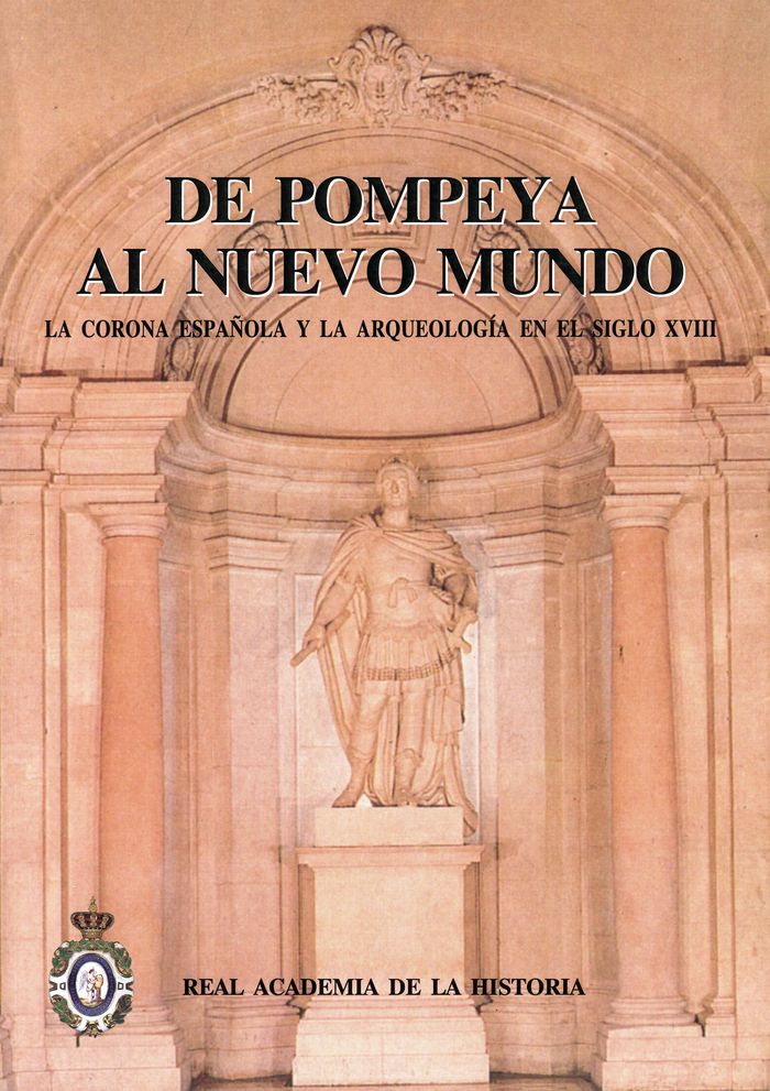 Knjiga De Pompeya al Nuevo Mundo Almagro Gorbea