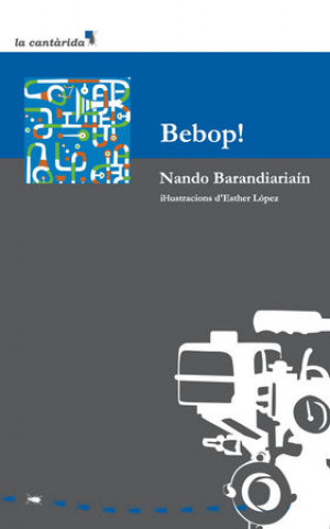 Boek Bebop! Barandiariaín Montoro