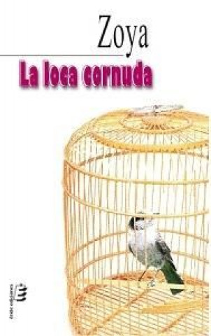 Buch LOCA CORNUDA, LA ZOYA