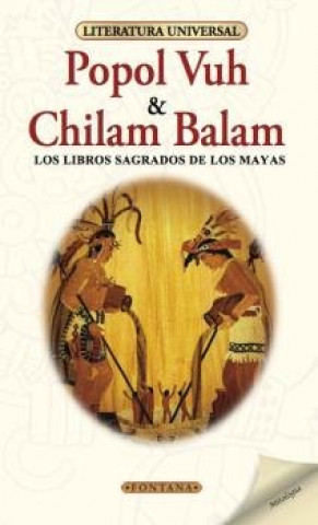Книга POPOL VUH ; CHILAM BALAM LIBROS SAGRADOS DE LOS MAYAS