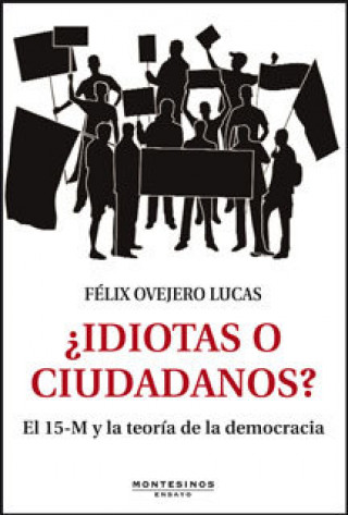 Книга ¿Idiotas o ciudadanos? Ovejero Lucas