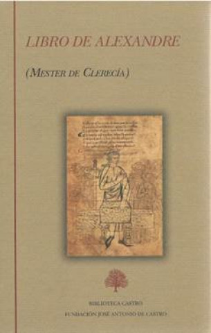 Knjiga Libro de Alexandre MESTER DE CLERECíA