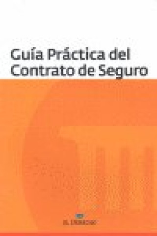 Carte GUIA PRACTICA DEL CONTRATO DE SEGURO 