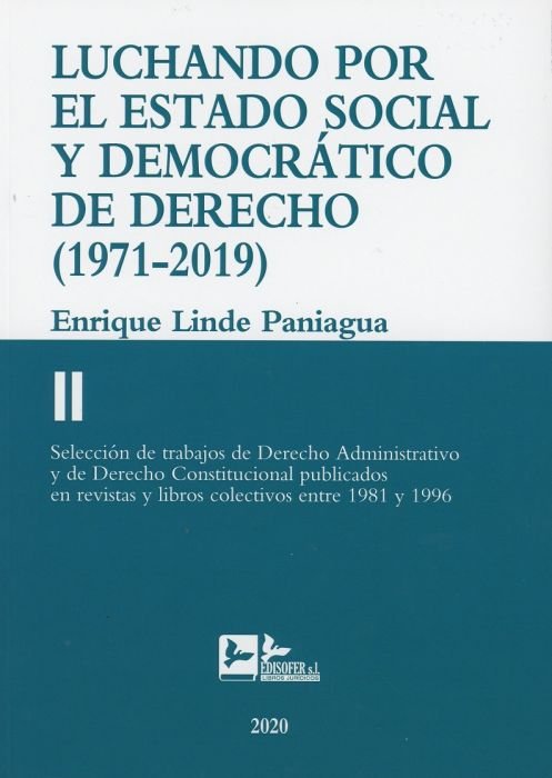Kniha LUCHANDO POR EL ESTADO SOCIAL Y DEMOCRÁTICO DE DERECHO (1971-2019) LINDE PANIAGUA