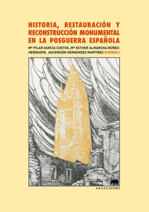 Книга Historia, restauración y reconstrucción monumental en la posguerra española 