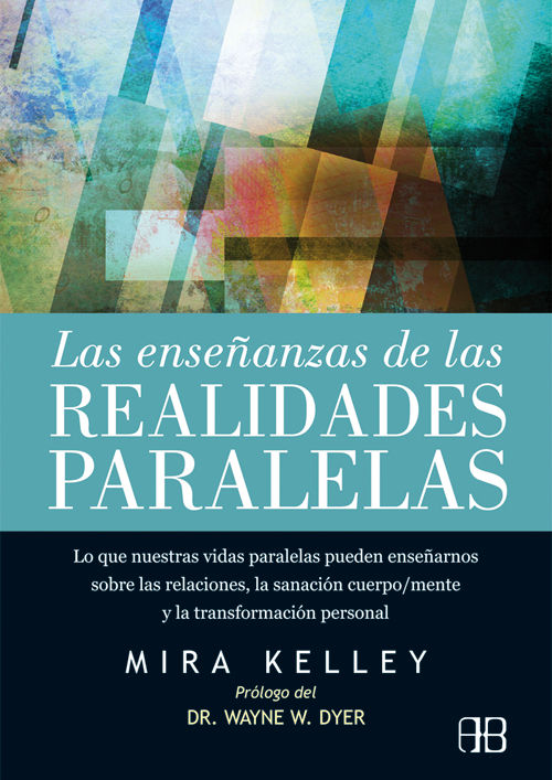 Könyv Las enseñanzas de las realidades paralelas Kelley