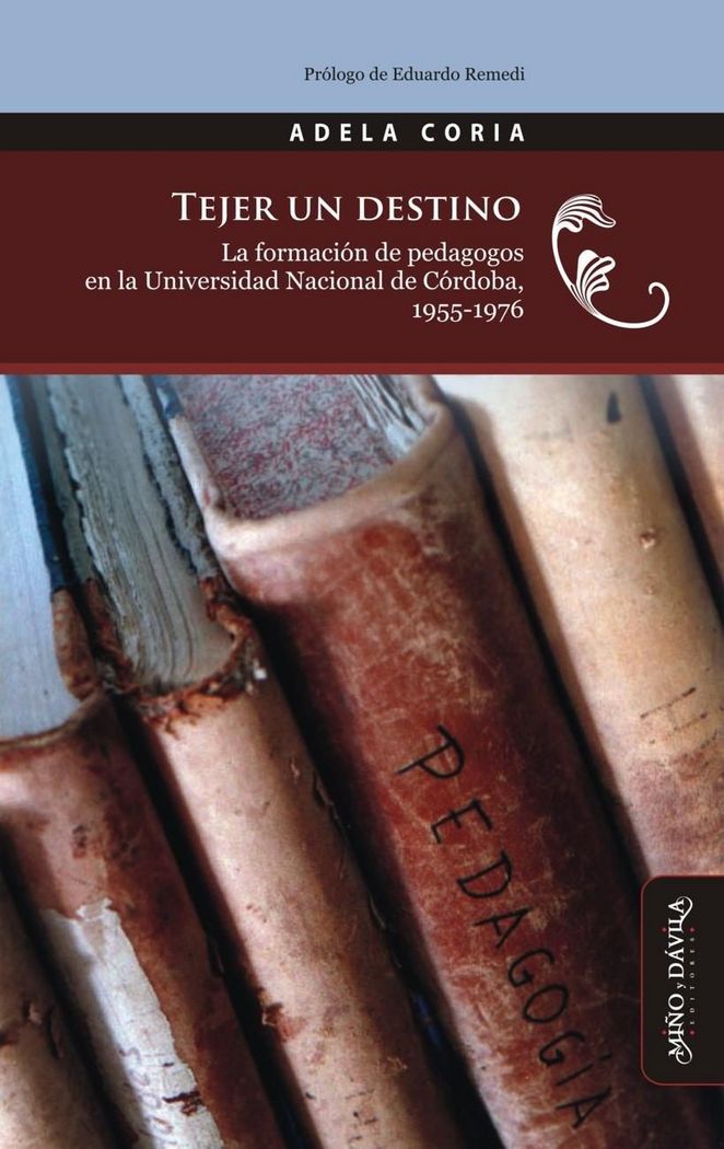 Buch Tejer un destino Coria (argentina)