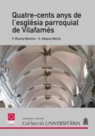 Kniha Quatre-cents anys de l'església parroquial de Vilafamés Olucha Montins