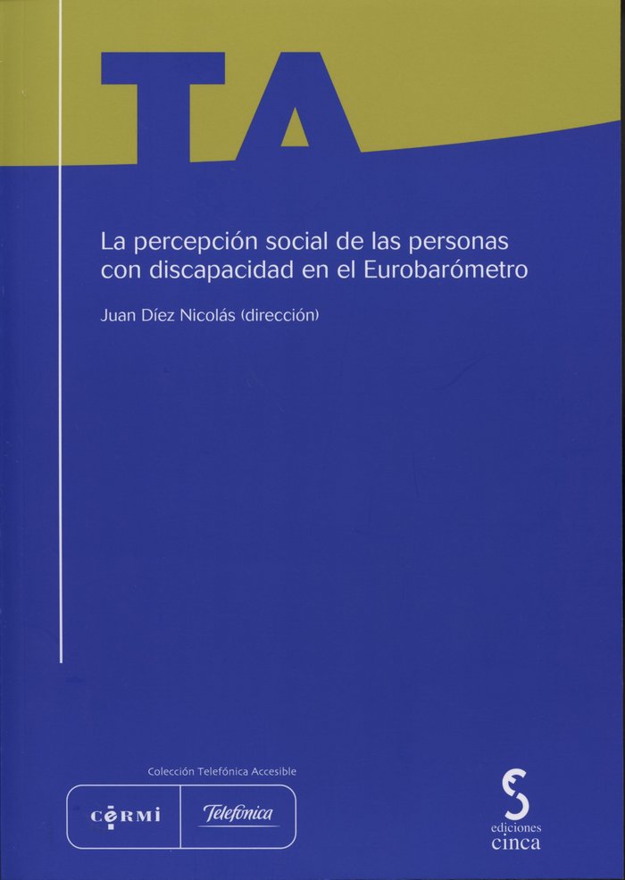 Könyv La percepción social de las personas con discapacidad en el eurobarómetro Díez Nicolás