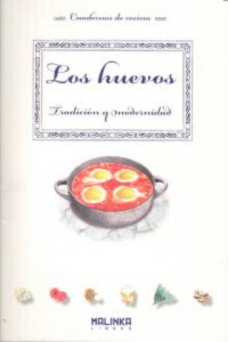 Книга Los huevos. Tradición y modernidad Trigo